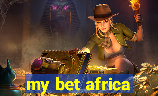 my bet africa