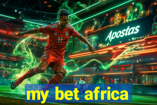 my bet africa