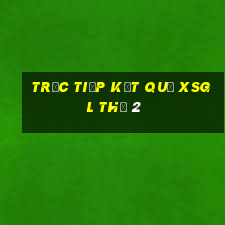 Trực tiếp kết quả XSGL Thứ 2