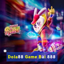 Dola88 Game Bài 888