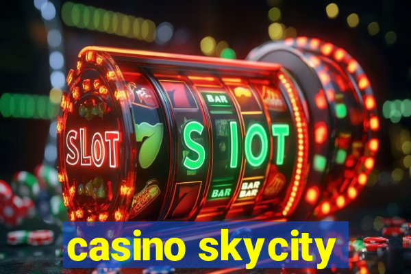 casino skycity