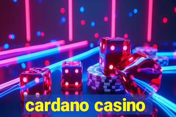 cardano casino