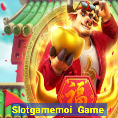 Slotgamemoi Game Bài 3 Cây Đổi Thưởng