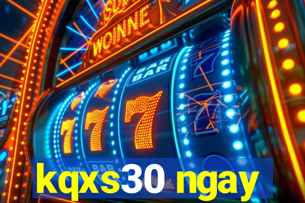 kqxs30 ngay