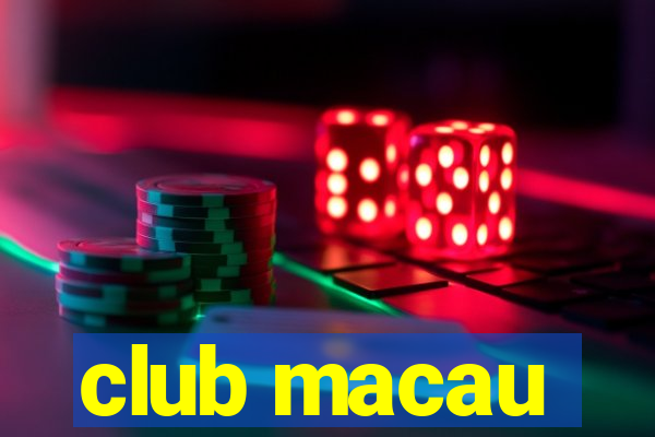 club macau