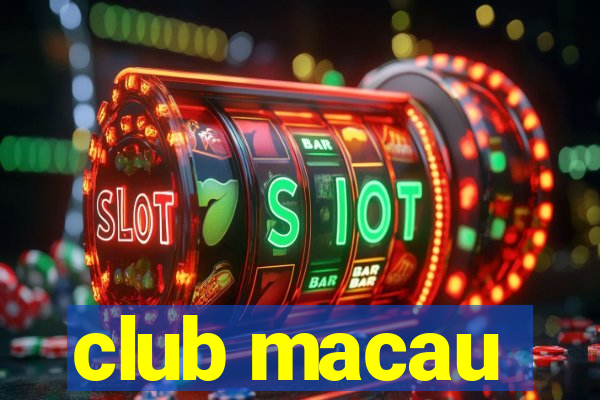 club macau