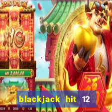 blackjack hit 12 vs 2