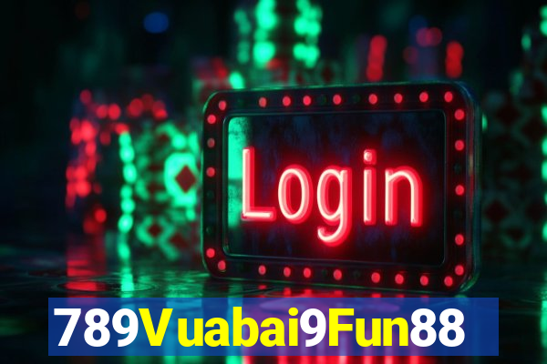 789Vuabai9Fun88