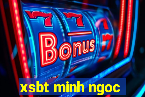 xsbt minh ngoc