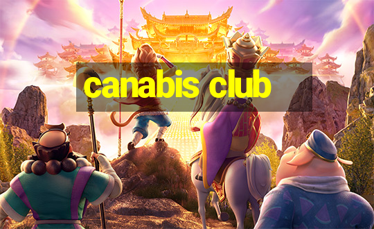 canabis club