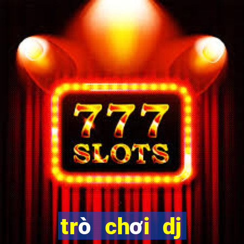 trò chơi dj trên máy tính