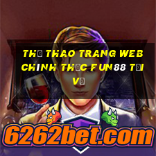 Thể thao Trang web chính thức Fun88 Tải về