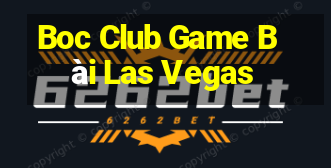 Boc Club Game Bài Las Vegas