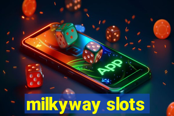 milkyway slots