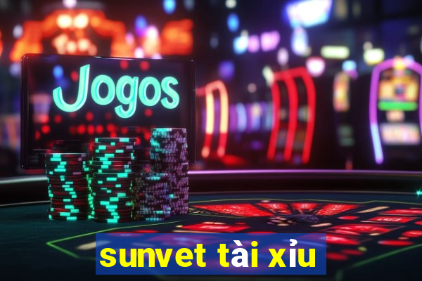 sunvet tài xỉu