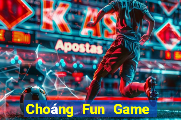 Choáng Fun Game Bài 2022