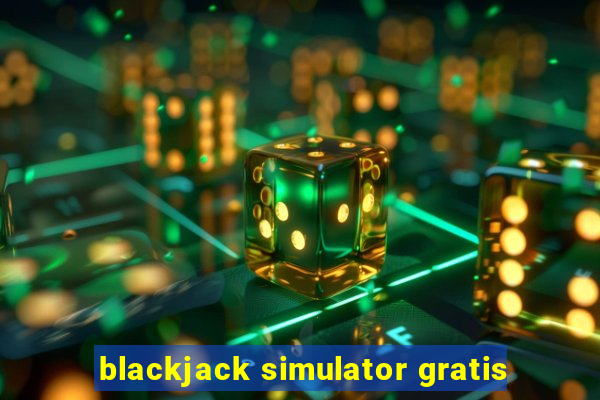 blackjack simulator gratis