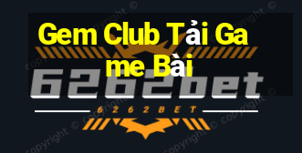 Gem Club Tải Game Bài