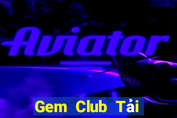 Gem Club Tải Game Bài