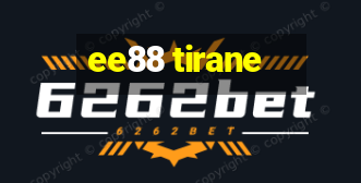 ee88 tirane