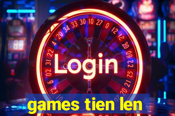 games tien len