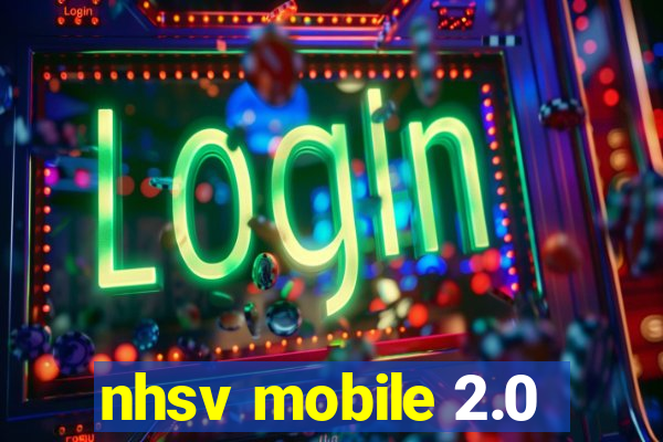 nhsv mobile 2.0