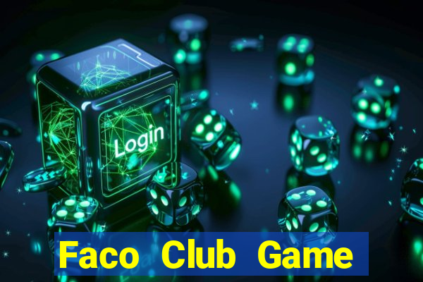 Faco Club Game Bài Offline