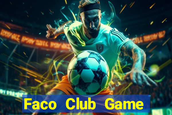 Faco Club Game Bài Offline