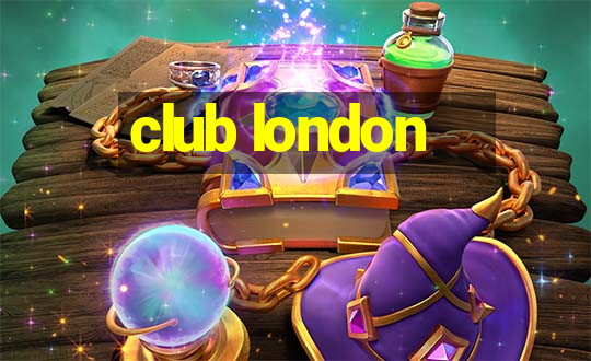 club london