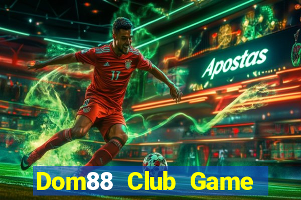 Dom88 Club Game Bài B52