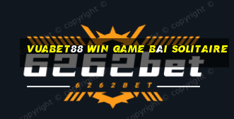 Vuabet88 Win Game Bài Solitaire