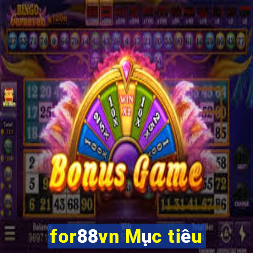 for88vn Mục tiêu