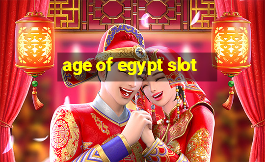 age of egypt slot