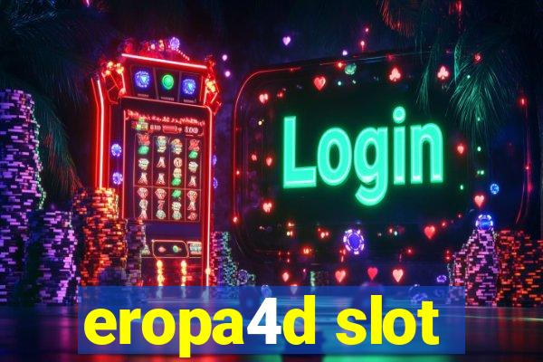 eropa4d slot