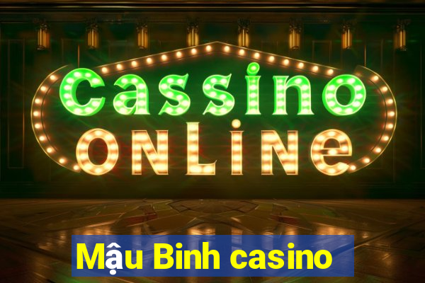 Mậu Binh casino