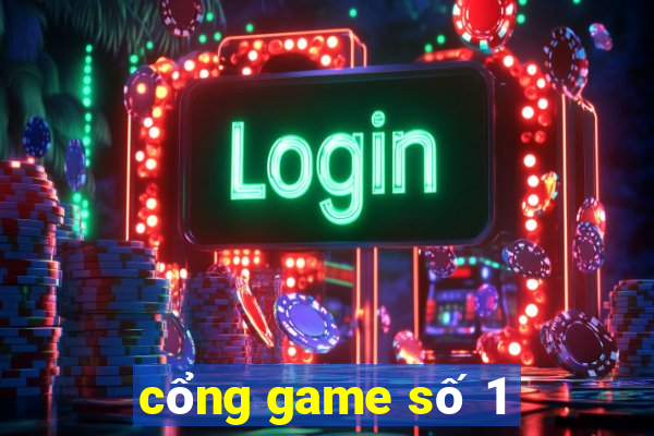 cổng game số 1