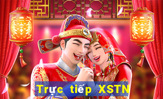 Trực tiếp XSTN ngày 25