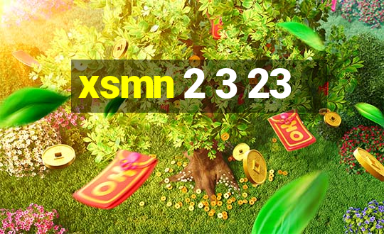 xsmn 2 3 23