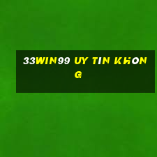 33win99 Uy Tín Không