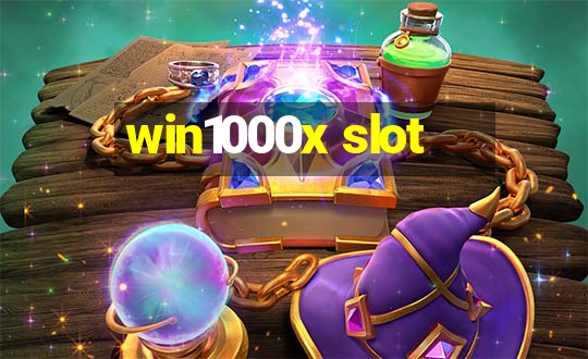 win1000x slot