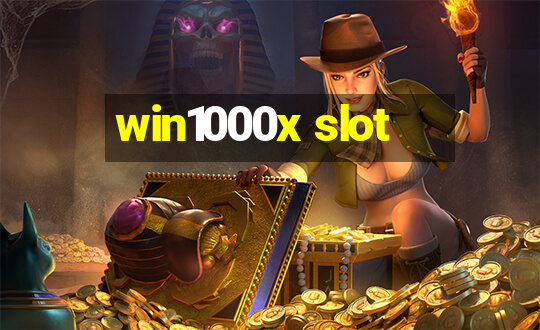 win1000x slot