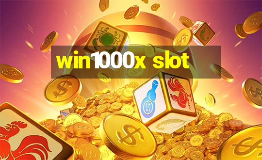 win1000x slot