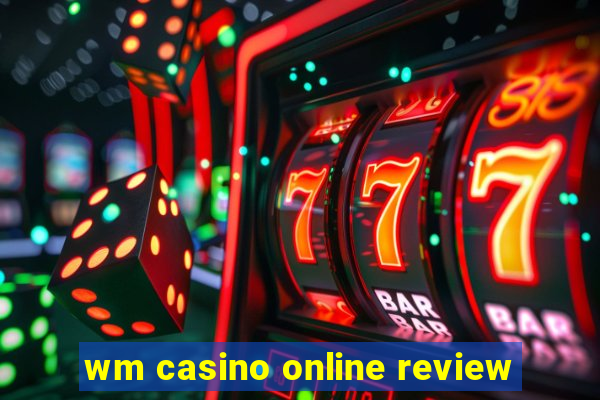 wm casino online review