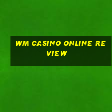 wm casino online review