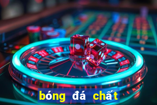 bóng đá chất lượng cao