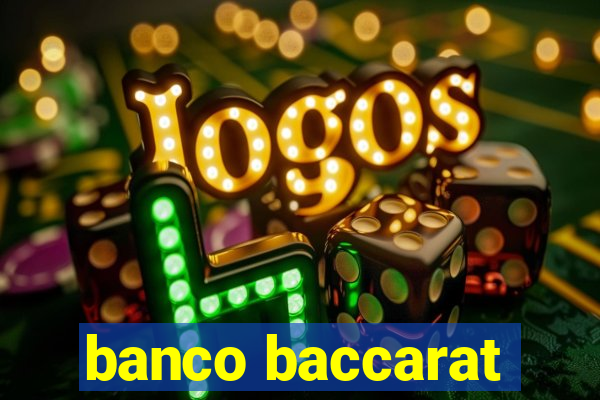 banco baccarat