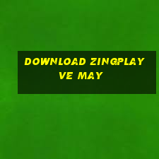 download zingplay ve may