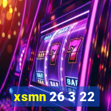 xsmn 26 3 22