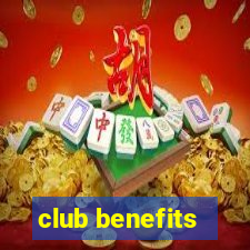 club benefits