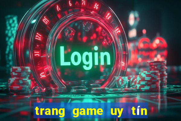 trang game uy tín nhất hiện nay